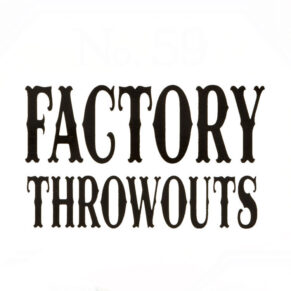 Factory Throwouts No. 59 6.25x45 Candela bó 20